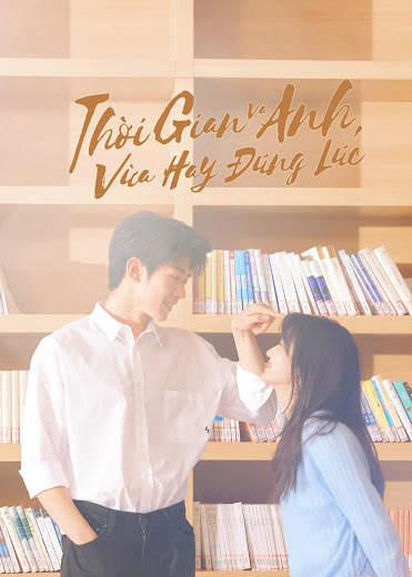 Thời Gian Và Anh Vừa Hay Đúng Lúc